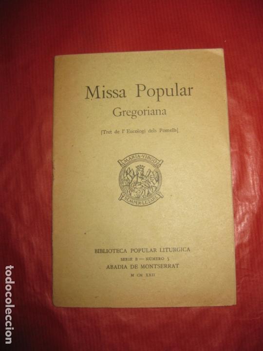 Old books: MISSA POPULAR GREGORIANA. ABADIA DE MONTSERRAT 1922.