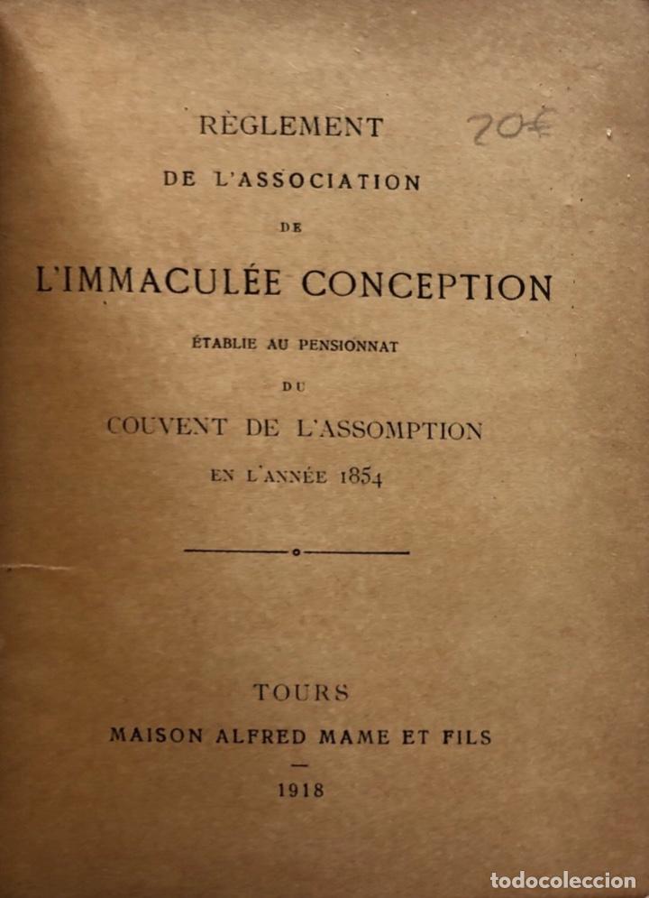 Libros antiguos: REGLEMENT DE LASSOCIATION LIMMACULEE CONCEPTION. TOURS, 1918. LIBRO EN FRANCES - Foto 3