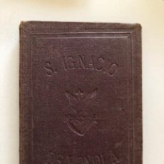 Libros antiguos: MES DE SAN IGNACION DE LOYOLA. DOMINGO ESTANISLAO ALBERTI. SEVILLA, 1891.