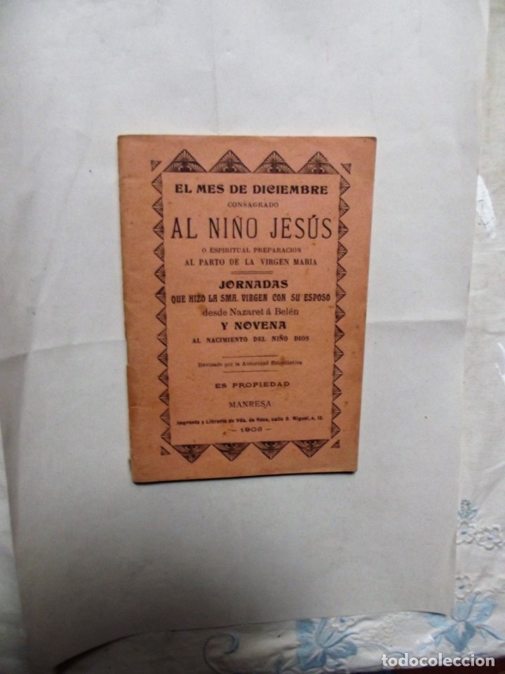 Old books: EL MES DE DICIEMBRE CONSAGRADO AL NI&Ntilde;O JESUS O ESPIRITUAL PREPARACION AL PARTO DE LA VIRGEN MARIA