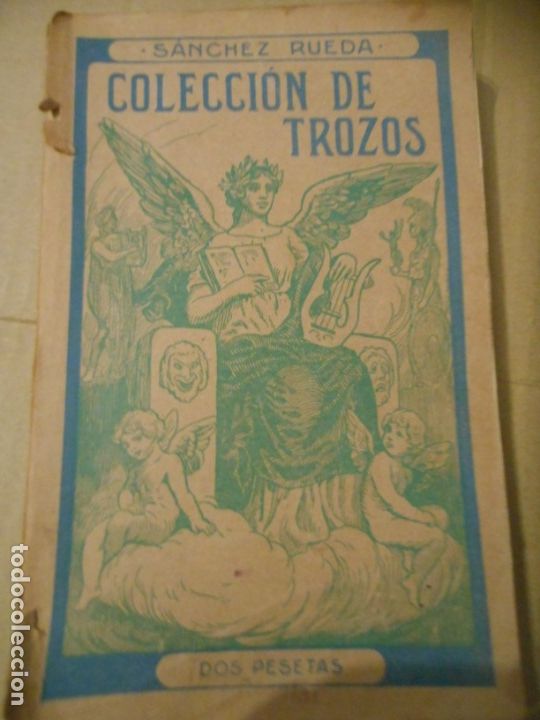 Libros antiguos: COLECCION DE TROZOS - SANCHEZ RUEDA - Foto 1