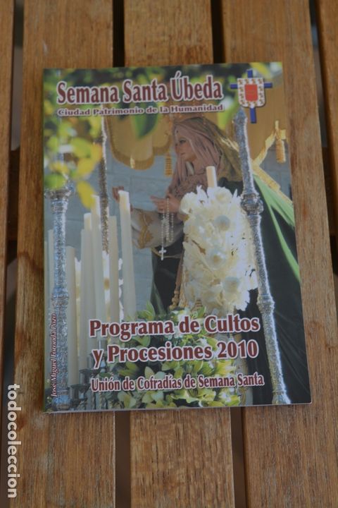 Libros antiguos: PROGRAMA DE CULTOS Y PROCESIONES SEMANA SANTA DE UBEDA 2010