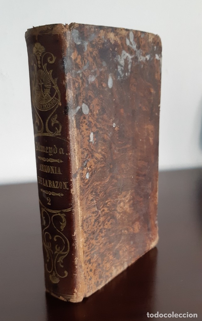 Libri antichi: ARMON&Iacute;A DE LA RAZ&Oacute;N Y LA RELIGI&Oacute;N, TEODORO ALMEYDA, TOMO 2 - 1850 - 9,5X14,5CM.