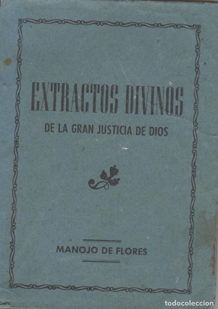 Livres anciens: libro extractos divinos de la gran justicia de dios manojo de flores
