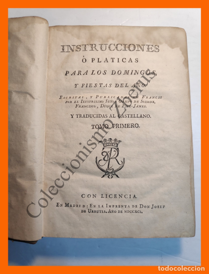 Old books: Instrucciones &oacute; Platicas para los Domingos, y Fiestas del A&ntilde;o. Tomo I - Francisco Fitz-James