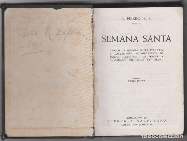 Libros antiguos: SEMANA SANTA --- POR R.FIERRO, S.S. -- NOVENA EDICI&Oacute;N  1947