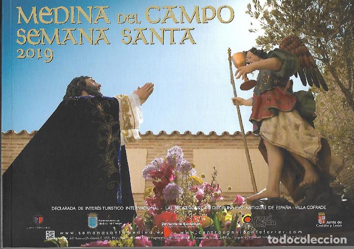 Libros antiguos: LIBRO DE SEMANA SANTA DE MEDINA DEL CAMPO VALLADOLID  2019 DE 118 PAGINAS