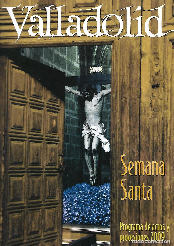 Libros antiguos: LIBRO DE SEMANA SANTA DE VALLADOLID 2009