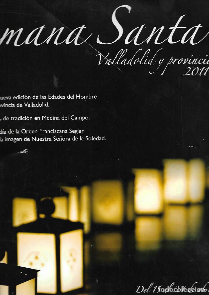 Libros antiguos: LIBRO DE SEMANA SANTA DE VALLADOLID  2011 DE 54 PAGINAS