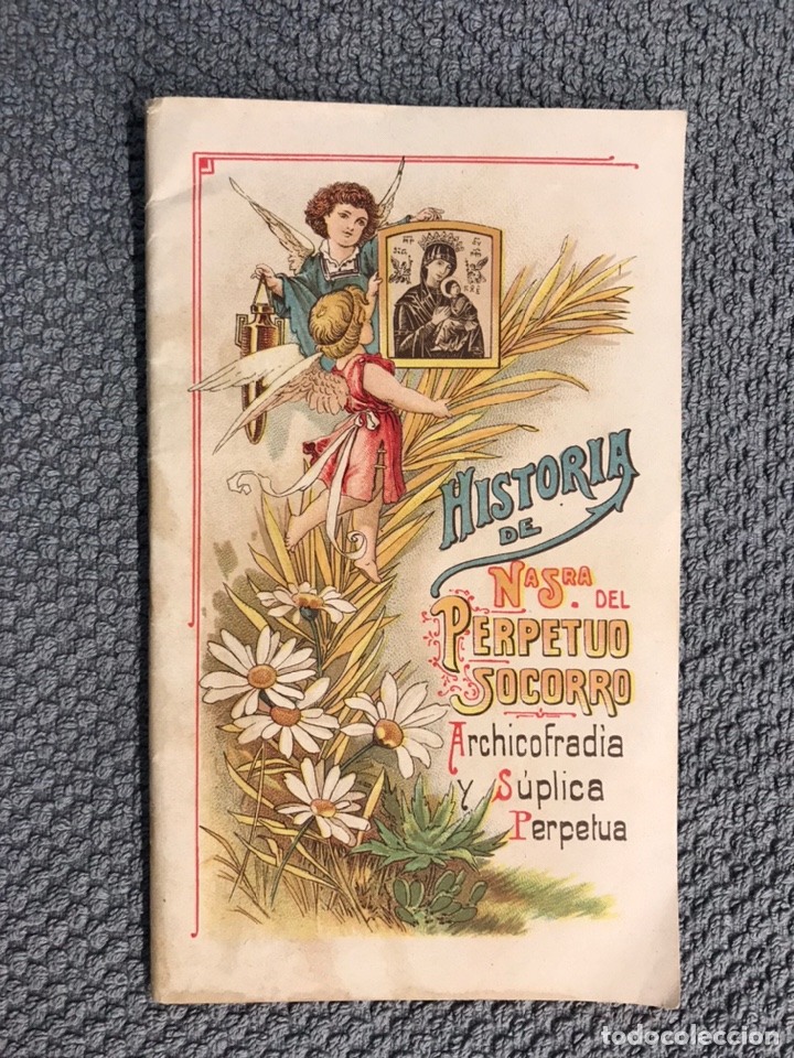 Livres anciens: LIBRO. Historia de Nuestra Se&ntilde;ora del Perpetuo Socorro, por el R.P. Tomas Ramos. (a.1915)
