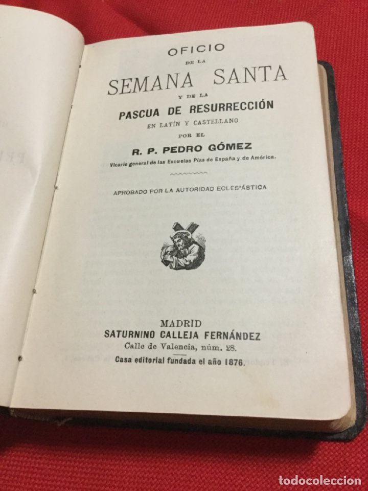 Libros antiguos: SEMANA SANTA Y DE LA PASCUA DE RESURRECCI&Oacute;N-1876