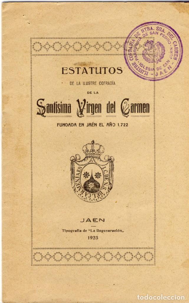 Old books: ESTATUTOS DE LA ILUSTRE COFRAD&Iacute;A DE LA V. DEL CARMEN FUNDADA EN JAEN EN 1722.-JA&Eacute;N 1923.-