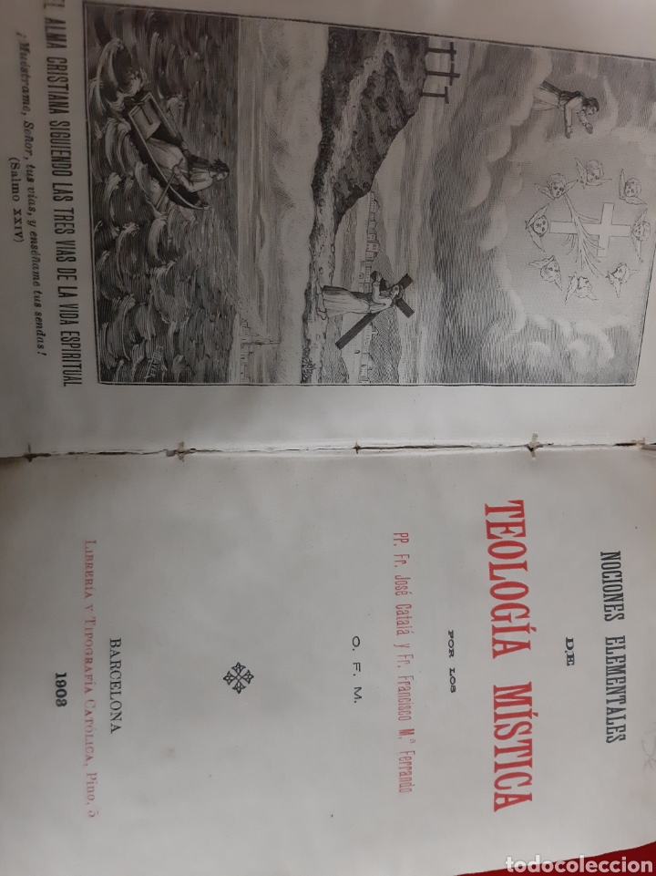 Libros antiguos: 1908 Teologia Mistica Jos&eacute; Catala y Francisco M. FERRANDO BARCELONA