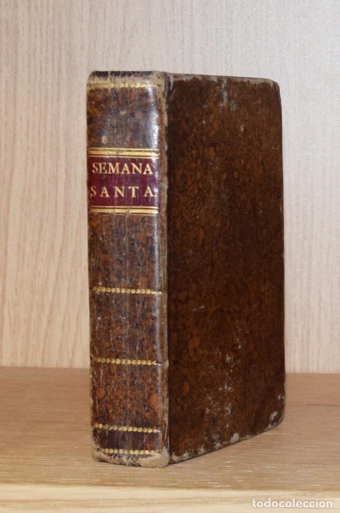 Old books: OFICIO DE LA SEMANA SANTA Y DE LA OCTAVA DE PASCUA CON UNA EXPLICACI&Oacute;N DE CADA DIA DE SUS CEREMONIAS