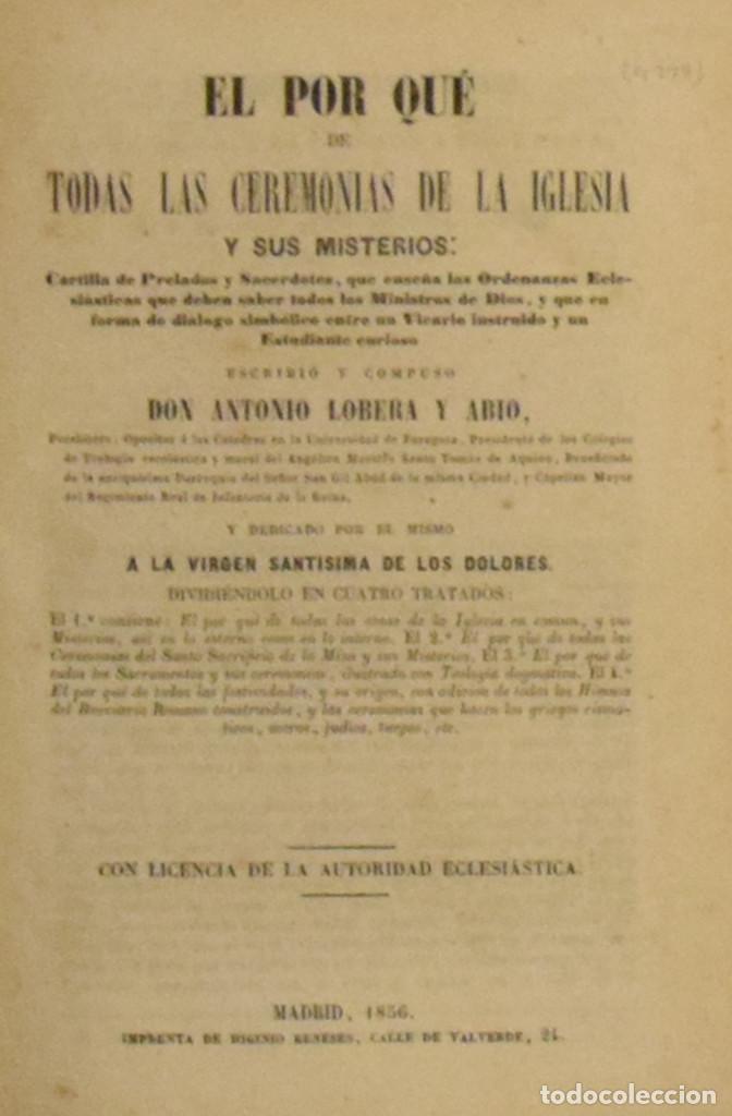 Old books: EL POR QU&Eacute; DE TODAS LAS CEREMONIAS DE LA IGLESIA Y SUS MISTERIOS... - Antonio LOBERA Y ABIO
