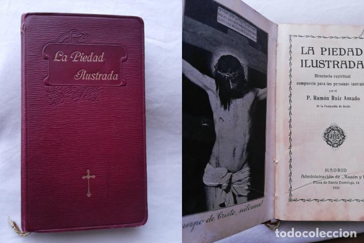 Libros antiguos: LA PIEDAD ILUSTRADA. Ruiz Amado Ram&oacute;n. 1910