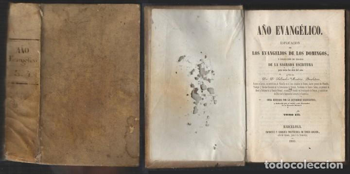 Old books: A&Ntilde;O EVANGELICO. ESPLICACION DE LOS EVANGELIOS DE LOS DOMINGOS&hellip;TOMO III Y IV.- A-INCOMP-381