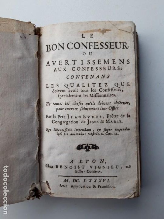 Livres anciens: 1686, Le bon confesseur, per Pere Jean Eudes, Ou avertissemens aux confesseurs, contenans les qualit