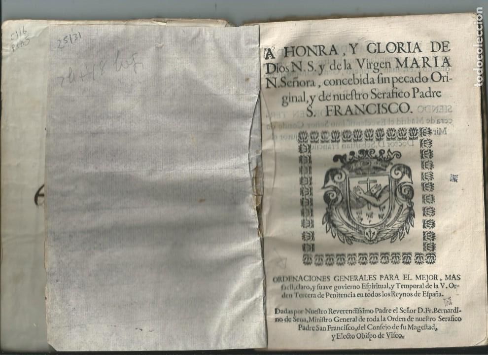 Libros antiguos: ORDENACIONES ... ORDEN TERCERA DE PENITENCIA EN TODOS LOS REYNOS DE ESPA&Ntilde;A. FR. BERNARDINO DE SENA.