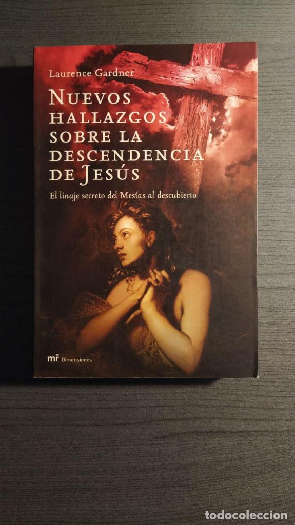 Livros antigos: NUEVOS HALLAZGOS SOBRE LA DESCENDENCIA DE JESUS: EL LINAJE SECRET O DE JESUS AL DESCUBIERTO  LAURENC