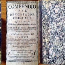 Libros antiguos: 1691.-COMPENDIO DEL DESPERTADOR CHRISTIANO POR JOSEPH DE BARZIA DE 480 PÁGINAS IMPRESO EN MADRID.. Lote 196674288