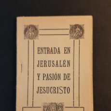 Libros antiguos: ENTRADA EN JERUSALEN Y PASION DE JESUCRISTO JUMILLA 1921 MURCIA. Lote 197252471