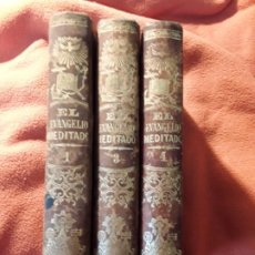 Libros antiguos: EL EVANGELIO MEDITADO 3 TOMOS (1, 3 Y 4). IMPRENTA DE PABLO RIERA, 1861. Lote 197964662
