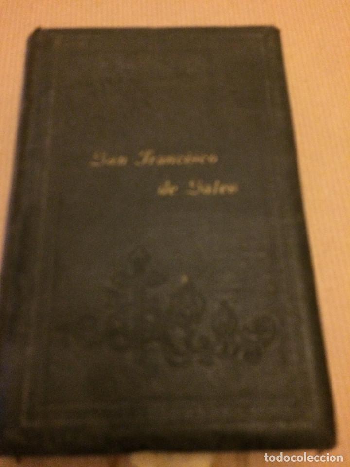 Libros antiguos: SAN FRANCISCO DE SALES  1900 - Foto 2