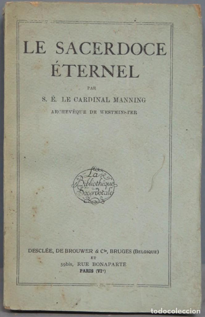Libros antiguos: 1925.- LE SACERDOCE ETERNEL. MANNING - Foto 1