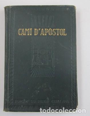 Libros antiguos: Cam&iacute; dap&ograve;stol - J Millot - Foto 1