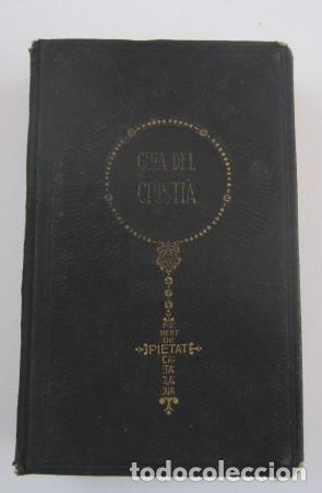 Libros antiguos: Guia del cristi&agrave; - Foto 2