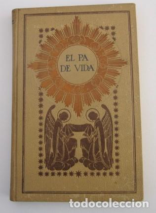 Libros antiguos: El pa de vida - Eudalt Serra - Foto 1