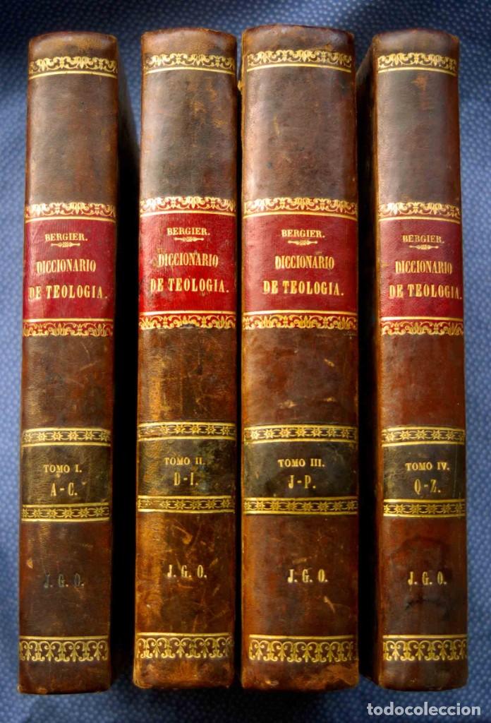 Livros antigos: DICCIONARIO DE TEOLOG&Iacute;A POR EL ABATE BERGIER - Imprenta de Primitivo Fuentes, 1847 - 4 Tomos