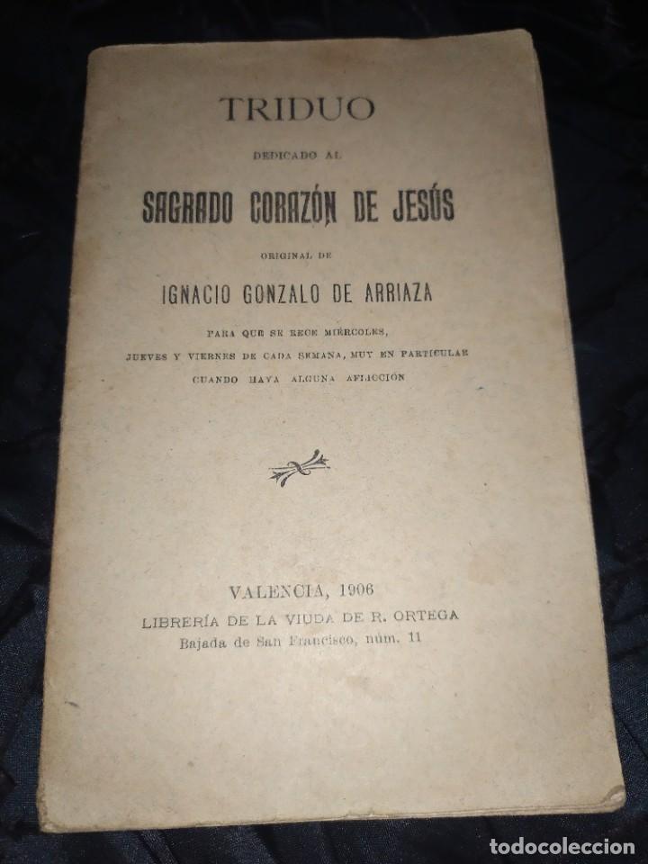 Libros antiguos: TRIDUO DEDICADO AL SAGRADO CORAZ&Oacute;N DE JES&Uacute;S GONZALO ARRIAZA 1906