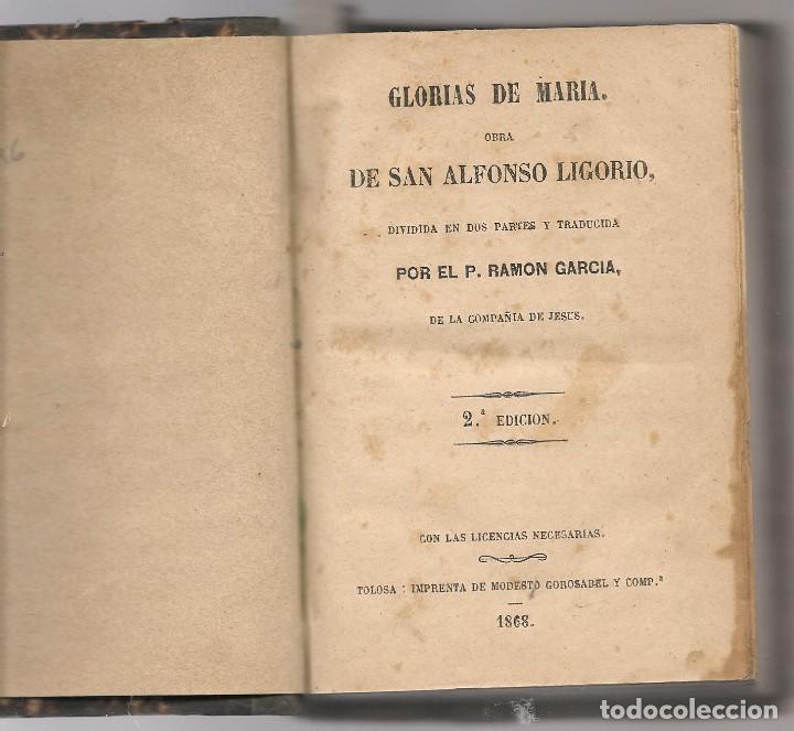 Livros antigos: SAN ALFONSO LIGORIO,, GLORIAS DE MARIA, completo ,1868 ,,El honor de Maria Inmaculada, 1873