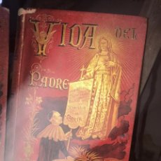 Libros antiguos: VIDA DEL PADRE CLARET. P. MARIANO AGUILAR - MADRID 1894.