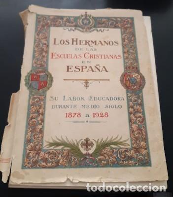 Livros antigos: LOS HERMANOS DE LAS ESCUELAS CRISTIANAS EN ESPA&Ntilde;A 1878-1928