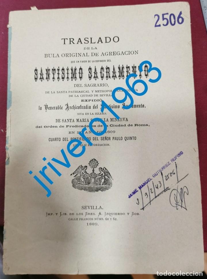 Old books: SEVILLA, 1889, TRASLADO BULA DE MINERVA, HERMANDAD SACRAMENTAL DEL SAGRARIO,30 PAGINAS