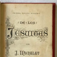 Libros antiguos: DE LOS JESUITAS. - MICHELET, J.. Lote 123218195