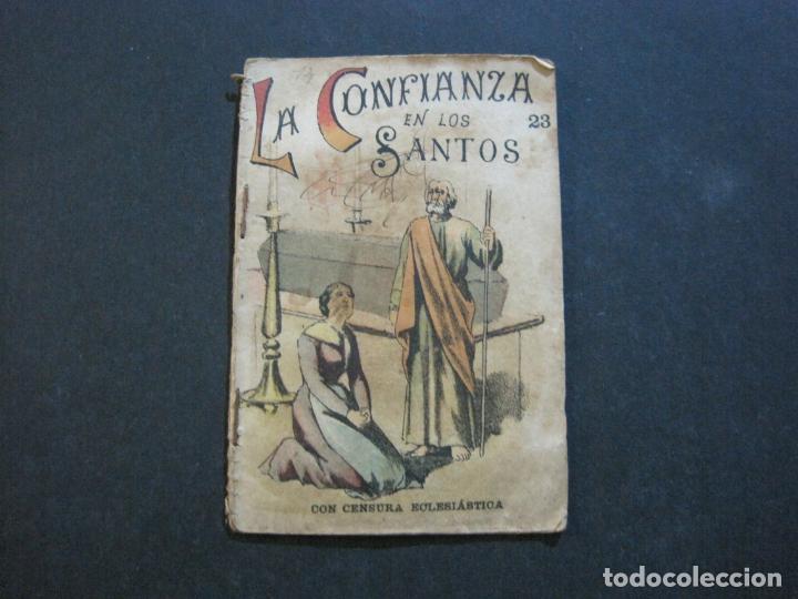Livres anciens: LA CONFIANZA EN LOS SANTOS-CON CENSURA ECLESIASTICA-EDITORES PONS Y C&ordf;-VER FOTOS-(V-21.035)