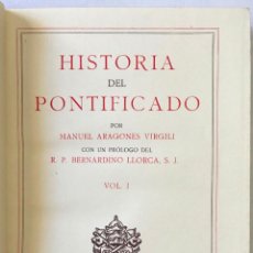 Libros antiguos: HISTORIA DEL PONTIFICADO. VIDAS DE LOS PONTÍFICES ROMANOS DESDE SAN PEDRO, PRÍNCIPE DE LOS APÓSTOLES