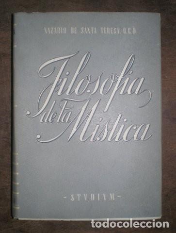Antiquarische B&uuml;cher: NAZARIO DE SANTA TERESA: FILOSOFIA DE LA MISTICA. AN&Aacute;LISIS DEL PENSAMIENTO ESPA&Ntilde;OL