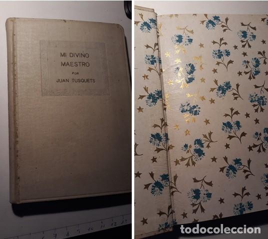Libros antiguos: MI DIVINO MAESTRO. - Foto 1