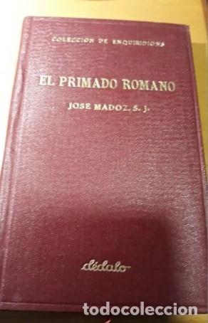 Libros antiguos: EL PRIMADO ROMANO. - Foto 1