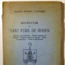 Libros antiguos: GUITERT I FONTSERÈ, JOAQUIM - MONESTIR DE SANT PERE DE RODES - BARCELONA 1927 - IL·LUSTRAT