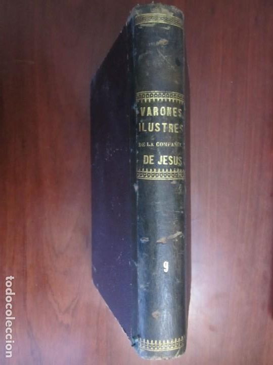 Livros antigos: VARONES ILUSTRES DE LA COMPA&Ntilde;IA DE JESUS --CASTILLA---1892 BILBAO TOMO IX 2&ordf; EDICION