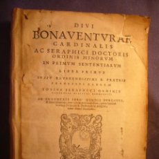 Libros antiguos: SAN BUENAVENTURA: DIVI BONAVENTURAE... IN TERTIUM SENTENTIARUM.. (VENECIA, FRANCESCO SANSOVINO,1562)