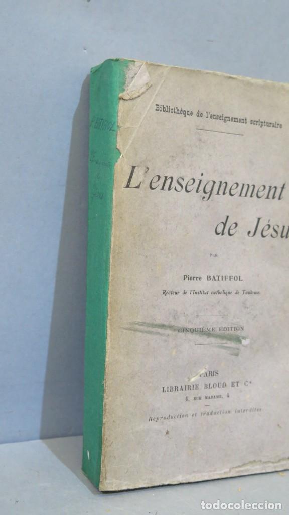 Libros antiguos: L&acute;ENSEIGNEMENT DE JESUS. BATIFFOL - Foto 2