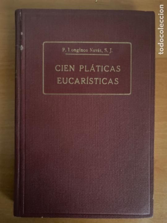 Libros antiguos: ANTIGUO LIBRO CIEN PL&Aacute;TICAS EUCAR&Iacute;STICAS 1933 - Foto 1