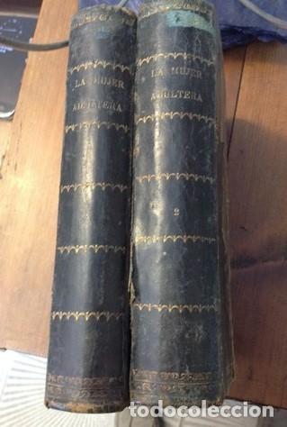 Libros antiguos: LA MUJER ADULTERA 1864 2 TOMOS. - Foto 2